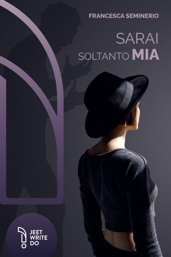 Sarai soltanto Mia