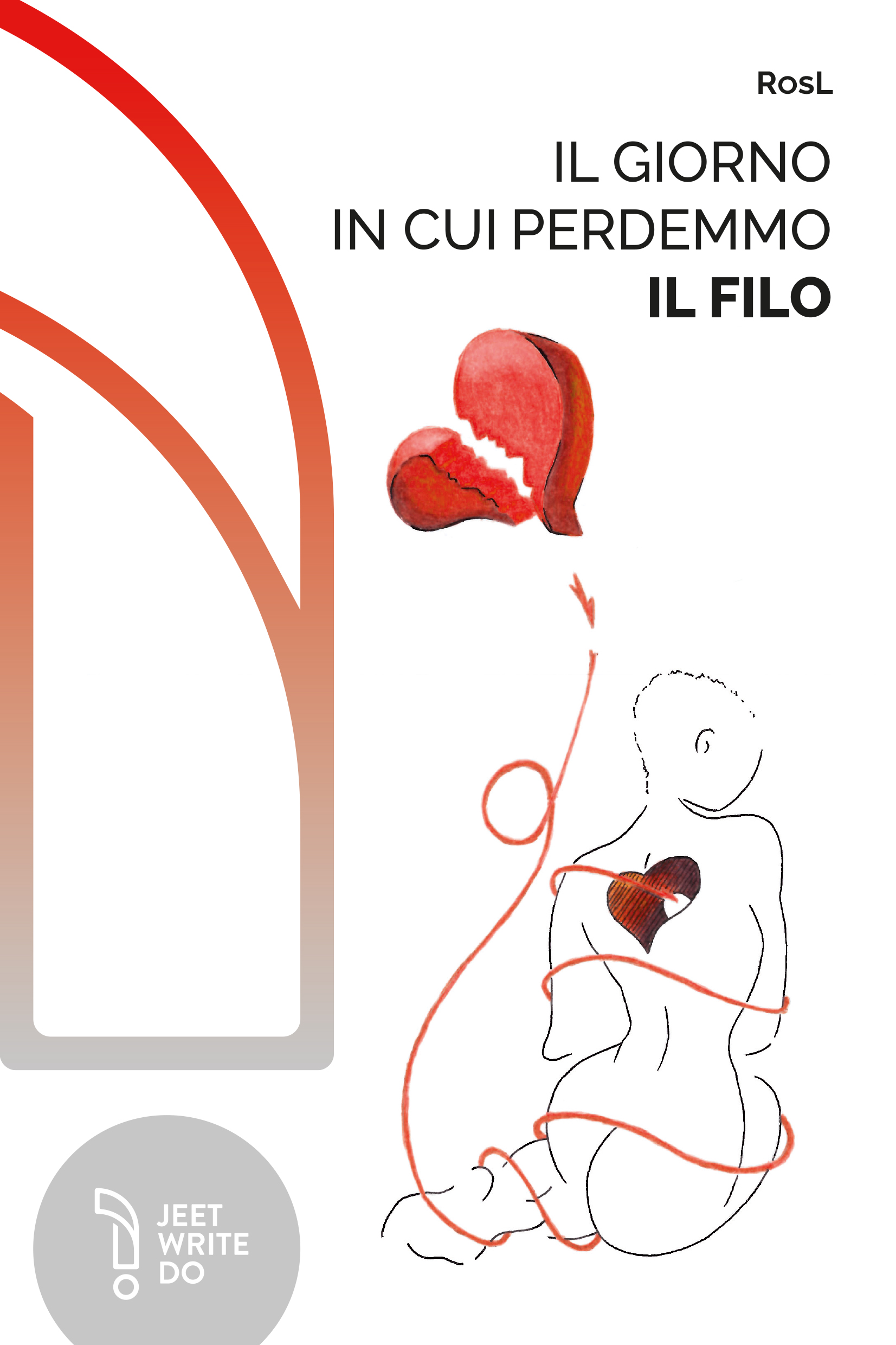 Copertina JWD Il giorno che perdemmo il fil.indd
